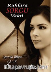 Ruhlara Sorgu Vakti