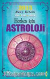 Herkes İçin Astroloji & 2013 Burç Kitabı Aşk-Para-Sağlık