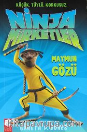 Ninja Mirketler -2 Maymun Gözü
