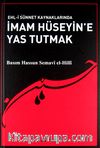 Ehl-i Sünnet Kaynaklarında İmam Hüseyin'e Yas Tutmak