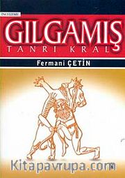 Gılgamış Tanrı Kral