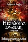 Küresel Hegemonya Savaşları & İklim, Su ve Gıda