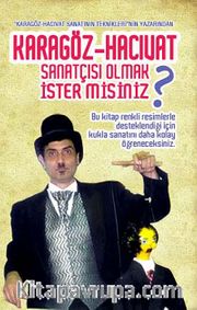 Karagöz Sanatçısı Olmanın Tüm Yolları