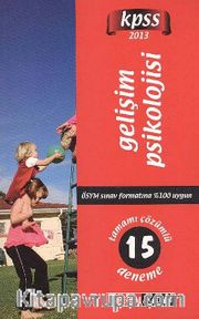 2013 KPSS Gelişim Psikolojisi Tamamı Çözümlü 15 Deneme