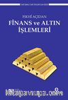 Fıkhi Açıdan Finans ve Altın İşlemleri