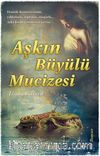 Aşkın Büyülü Mucizesi