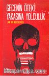 Gecenin Öteki Yakasına Yolculuk