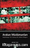 Arakan Müslümanları & Kaybolmaya Yüz Tutmuş Bir Halkın Hikayesi