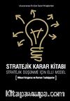 Stratejik Karar Kitabı & Stratejik Düşünme İçin Elli Model