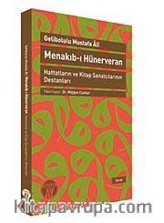 Menakıb-ı Hünerveran <br /> Hattatların ve Kitap Sanatçılarının Destanları<br />amp