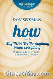 How (Nasıl) <br /> İş Hayatında ve Siyasette Kazananların Sorusu