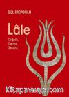 Lale & Doğada, Tarihte, Sanatta