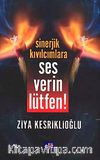 Sinerjik Kıvılcımlara Ses Verin Lütfen