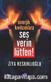 Sinerjik Kıvılcımlara Ses Verin Lütfen