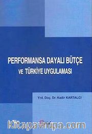 Performansa Dayalı Bütçe ve Türkiye Uygulaması