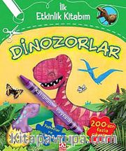 Dinozorlar / İlk Etkinlik Kitabım