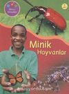 Minik Hayvanlar / Bilimle Tanışalım