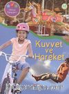Kuvvet ve Hareket / Bilimle Tanışalım