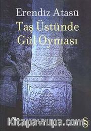 Taş Üstünde Gül Oyması