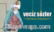 Mevlana Celaleddin - Veciz Sözler