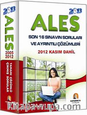 2013 ALES Son 16 Sınavın Soruları ve Ayrıntılı Çözümleri <br /> 2012 Kasım Dahil