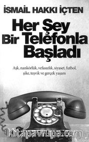 Her Şey Bir Telefonla Başladı