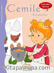 Cemile Kek Pişiriyor (Çıkartmalı Aktivite)