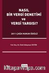 Nasıl Bir Vergi Denetimi ve Vergi Yargısı?