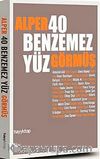 40 Benzemez Yüz