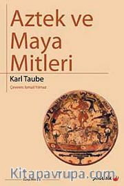 Aztek ve Maya Mitleri