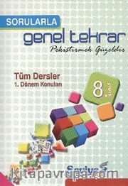 8. Sınıf Sorularla Genel Tekrar / Tüm Dersler-1 Dönem Konuları