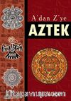 A'dan Z'ye Aztek