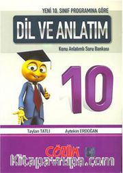 10. Sınıf Programına Göre / Dil ve Anlatım Konu Anlatımlı Soru Bankası