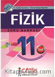 11. Sınıfa Yardımcı - Üniversiteye Hazırlık / Fizik Soru Bankası