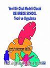 Yeni Bir Okul Modeli Olarak De Brede School Teori ve Uygulama