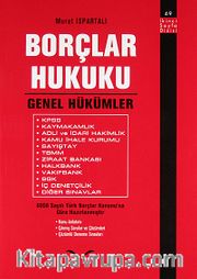 Borçlar Hukuku Genel Hükümler (Murat Ispartalı) <br /> 6098 Sayılı Türk Borçlar Kanunu'na Göre Hazırlanmıştır.