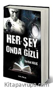 Her Şey Onda Gizli