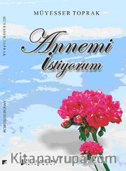 Annemi İstiyorum