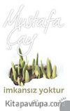 İmkansız Yoktur