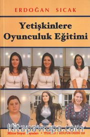 Yetişkinlere Oyunculuk Eğitimi