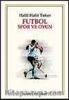 Futbol Spor ve Oyun
