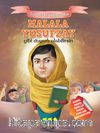 Malala Yusufzay Gibi Duyarlı Olabilirsin / Tarihte İz Bırakanlar 