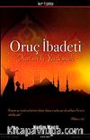 Oruç İbadeti & Kur'an'la  Yüzleşmek