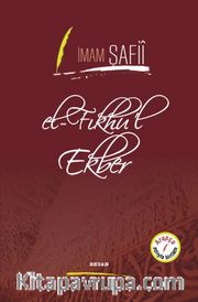 el-Fıkhu'l Ekber (İmam Şafii) (İki Dil Bir Kitap - Arapça-Türkçe)