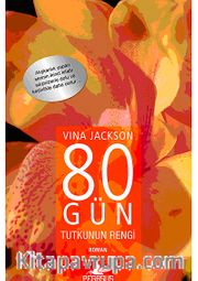 80 Gün Tutkunun Rengi