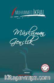 Müslüman Gençlik (İki Dil Bir Kitap - Arapça-Türkçe)