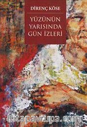 Yüzünün Yarısında Gün İzleri