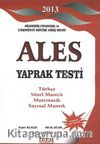2013 Ales Yaprak Testi / Türkçe, Sözel Mantık, Matematik, Sayısal Mantık