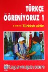 Türkçe Öğreniyoruz 1 / Türkisch Aktiv