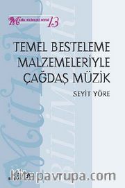 Temel Besteleme Malzemeleriyle Çağdaş Müzik